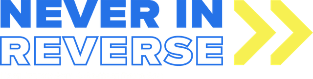 Never In Reverse Podcast Logo
